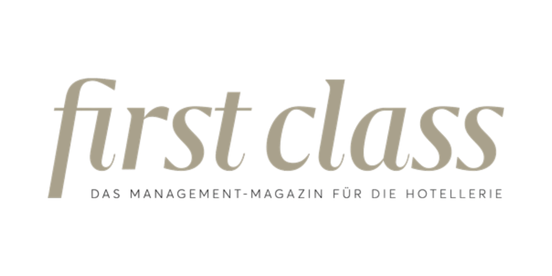 First class Das Management-Magazine für die Hotellerie